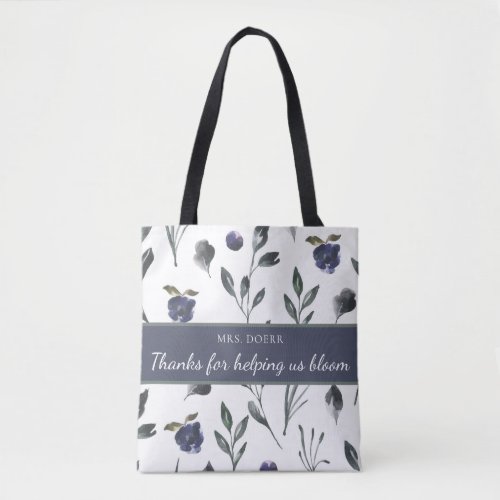 Thanks For Helping Us Bloom Teacher Tote