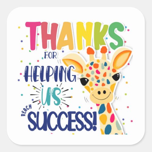 Thanks for helping us reach success square sticker