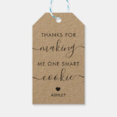 thanks for making me one smart cookie printable tag