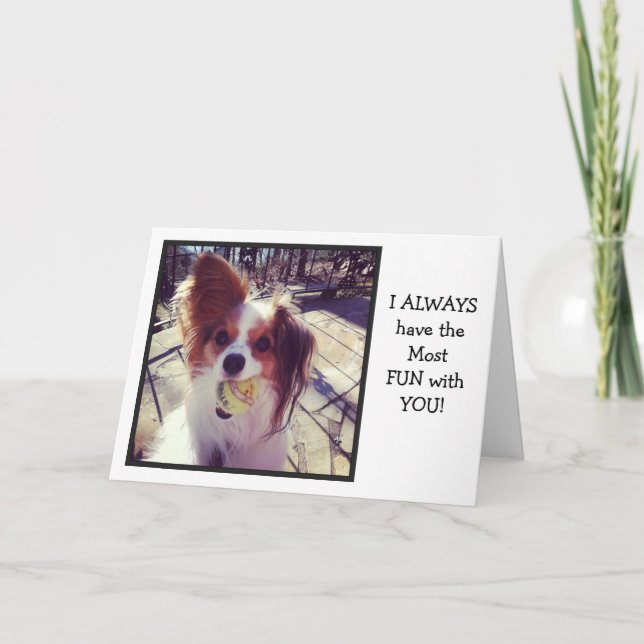 Thanks for Making my Life a Ball Papillon Card (Front)