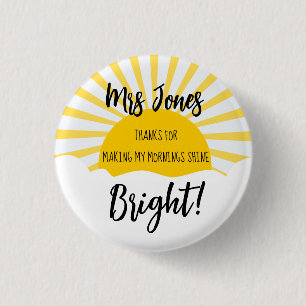 Thanks for Making My Morning Bright Button, Button