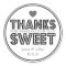 Thanks For Making Our Day Sweet (Black / Gray)