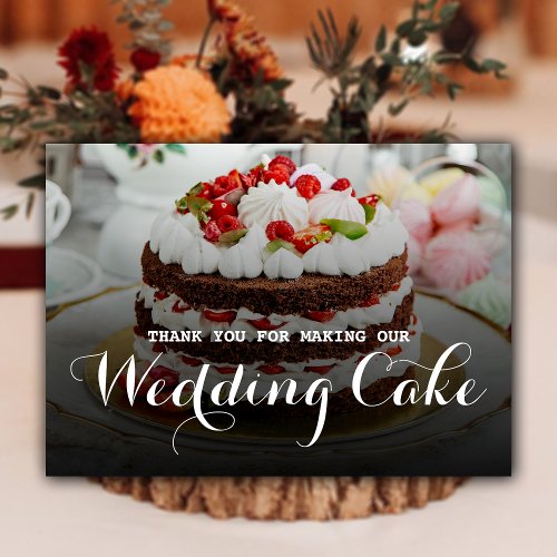 Thanks for Making Our Wedding Cake  Wedding Baker Thank You Card