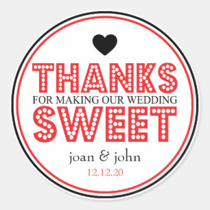 Thanks For Making Our Wedding Sweet (Red / Black) Classic Round Sticker