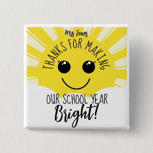 Thanks for Making Our Year Bright Button, Teacher  Button