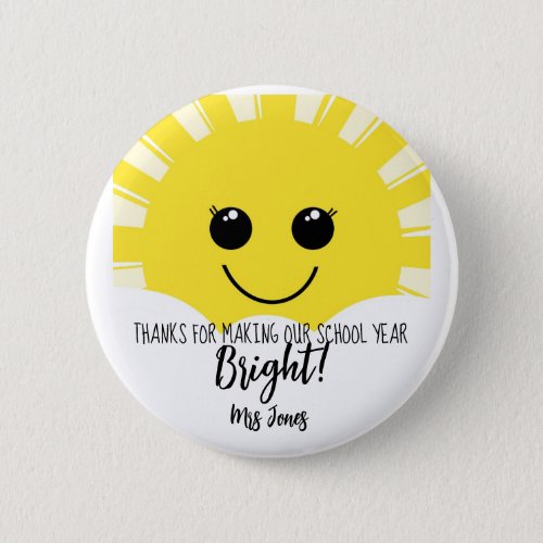 Thanks for making our year bright teacher thanks button