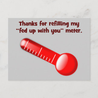 Thanks for making sure I stay pissed off at you Postcard