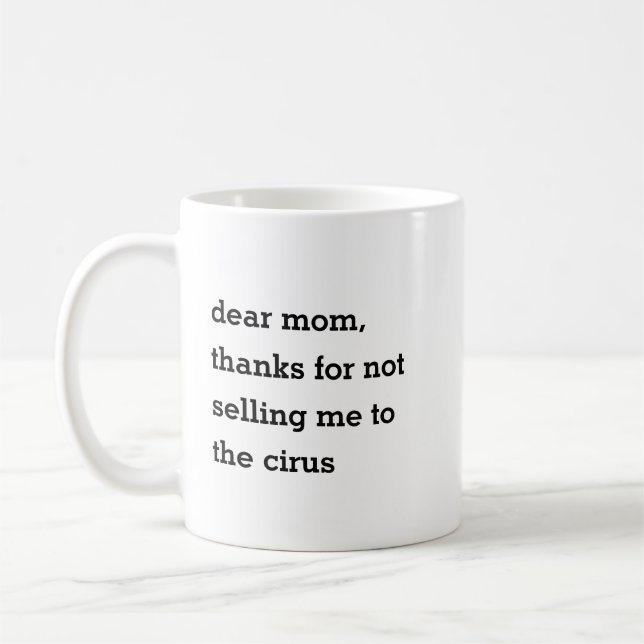 thanks for not / gift for mom coffee mug (Left)