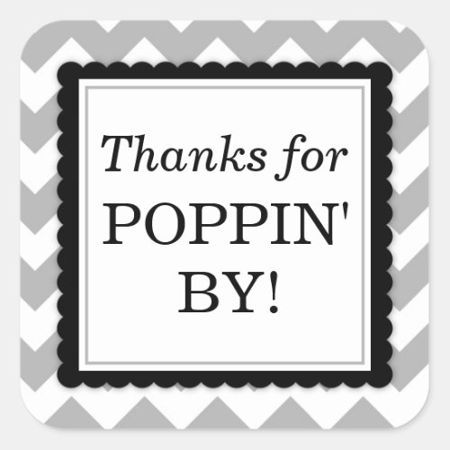 Thanks for Poppin By Square sticker _ Chevron