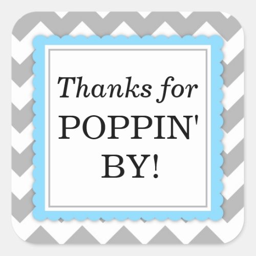 Thanks for Poppin By Square sticker _ Chevron