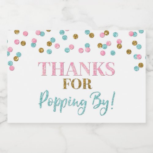 Thanks for Popping by Gold Pink Blue Confetti Food Label
