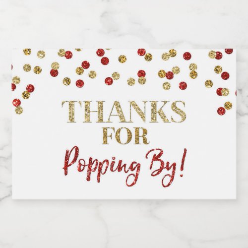 Thanks for Popping by Gold Red Confetti Food Label