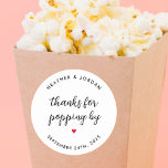 Thanks for Popping by ModernWedding Popcorn Favors Classic Round Sticker<br><div class="desc">Thanks for Popping by Wedding Popcorn Favors Stickers</div>