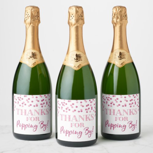 Thanks for Popping by Pink Confetti Sparkling Wine Label