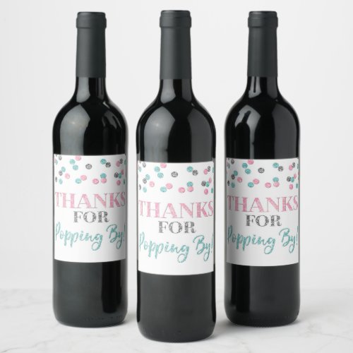 Thanks for Popping by Silver Pink Blue Confetti Wine Label