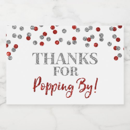 Thanks for Popping by Silver Red Confetti Food Label