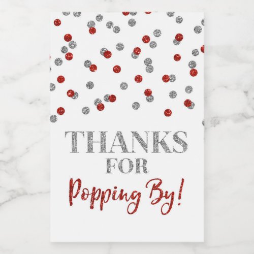 Thanks for Popping by Silver Red Confetti Food Label