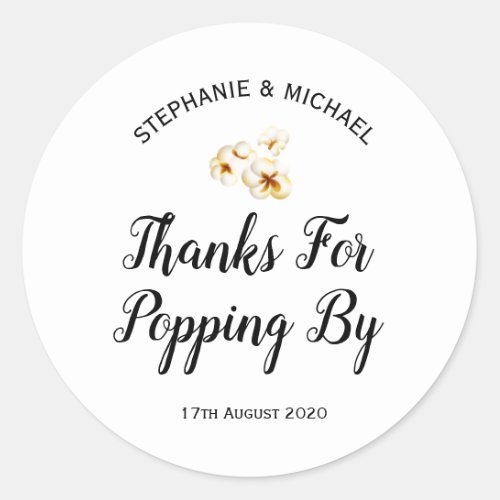 Thanks For Popping By Sticker Classic Round Sticker