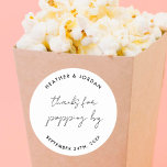 Thanks for Popping by Wedding Popcorn Favors Classic Round Sticker<br><div class="desc">Thanks for Popping by Wedding Popcorn Favors Stickers</div>