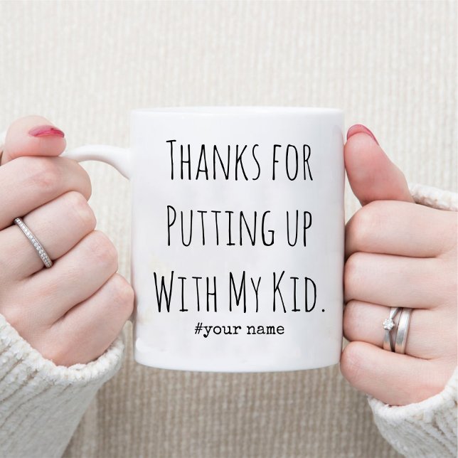 Thanks For Putting Up With My Kid Daycare Teacher Mug (Thanks For Putting Up With My Kid Daycare Teacher Mug)