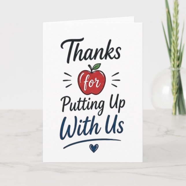Thanks for Putting Up With Us Card (Front)