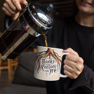 Thanks For Rooting For Me Mug