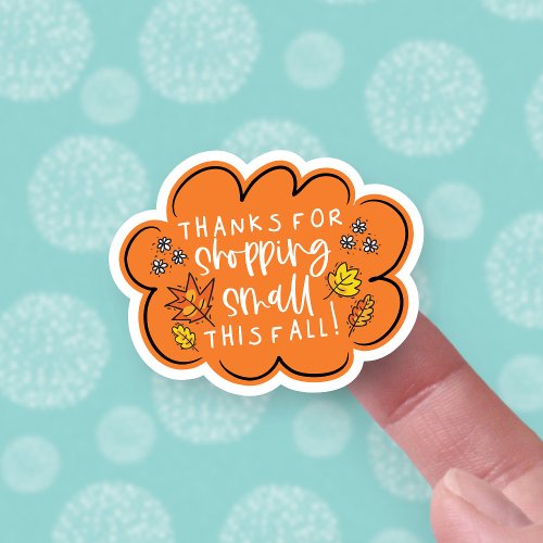 Thanks for Shopping Small This Fall Orange Leaves Sticker