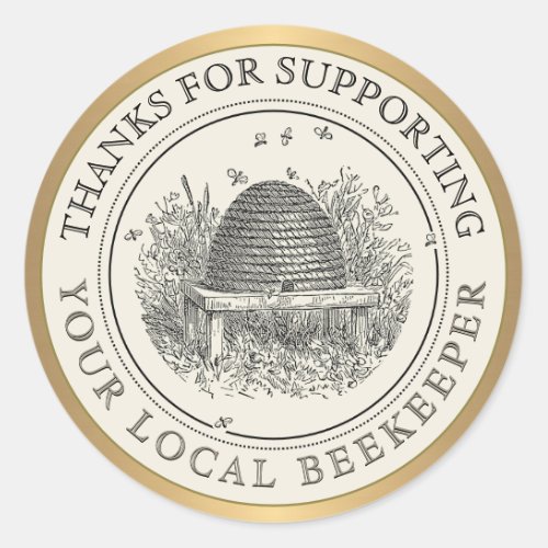 Thanks for Supporting Your Local Beekeepers Gold   Classic Round Sticker