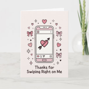 Thanks for Swiping Right Cute Valentine Design Card