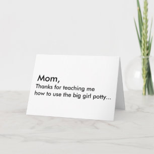 Thanks For Teaching Me To Use The Big Girl Potty! Thank You Card