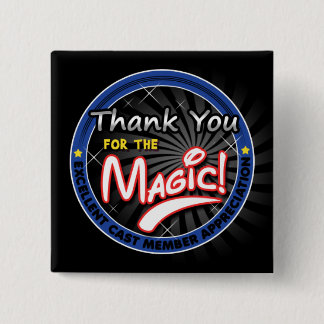 Thanks for the Magic - Cast Member Appreciation Button