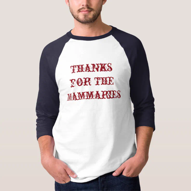 Thanks For The Mammaries Carnival T Shirt Zazzle 1873