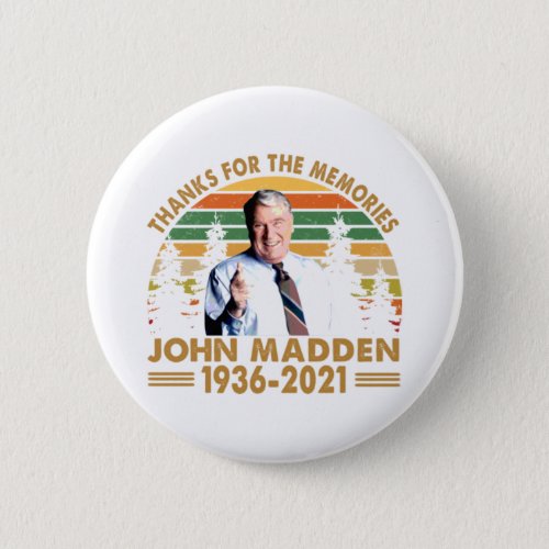 Thanks for the memories John Madden 1936 2021 Button