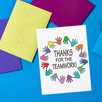 Thanks For The Teamwork Appreciation Card by SayWhatYouLike at Zazzle