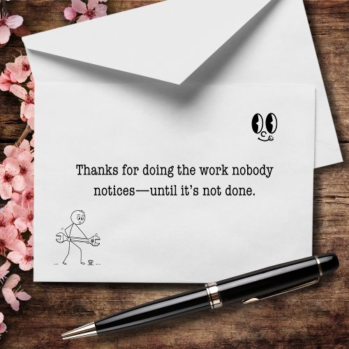 Thanks for the Work Nobody Notices