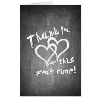 Thanks for this great time on a chalk board card
