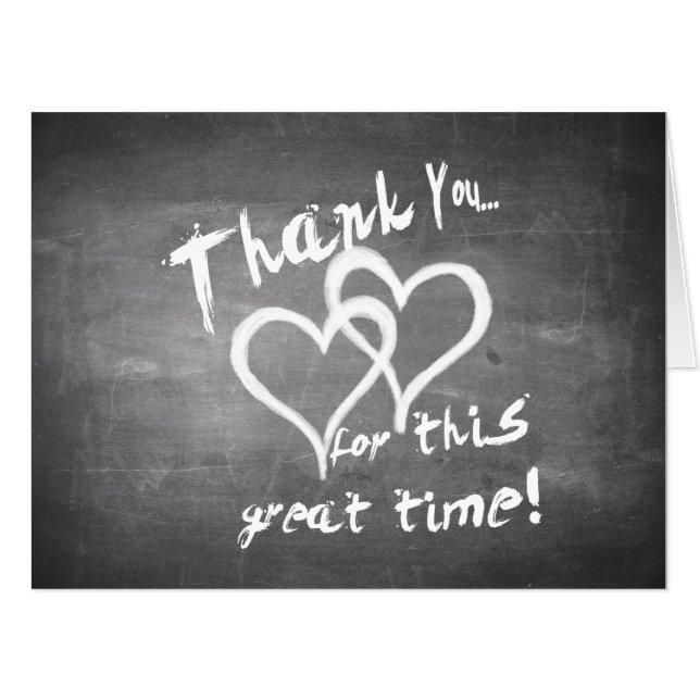 Thanks for this great time on a chalk board card (Front Horizontal)