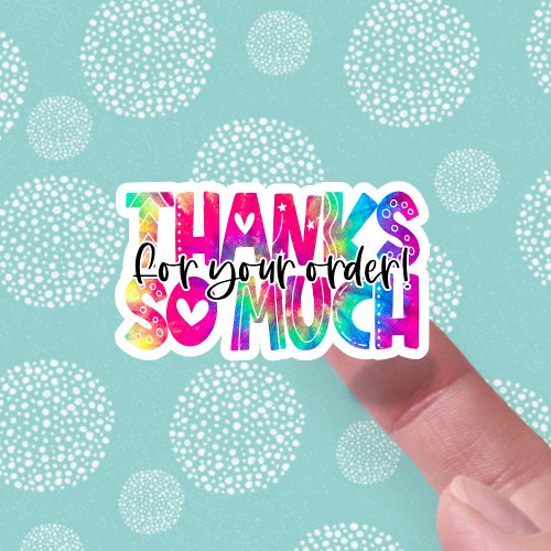 Thanks for Your Order Bright Tie Dye Business Sticker