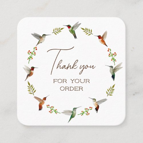 Thanks for your order Hummingbird Wreath Square Business Card