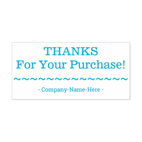 THANKS For Your Purchase w Company Name Stamp