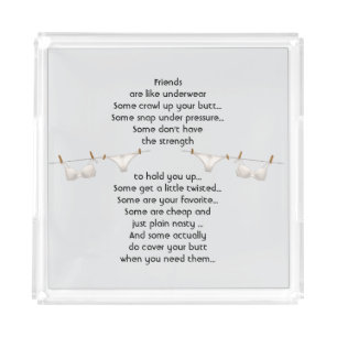 Thanks Friend are like Underwear Fun Quote Acrylic Tray
