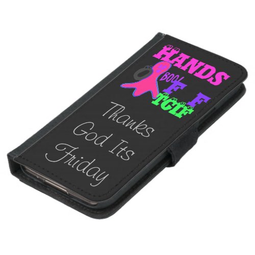 Thanks God Its Friday Hands Off Hakuna Wallet Case