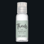 Thanks modern sage green hand sanitizer<br><div class="desc">The perfect way to say thank you no matter what the occasion! This black and sage green hand sanitizer design features a modern brush script thanks along with room for custom text - your names,  your business or more! Perfect for bridal showers,  baby showers,  rehearsal dinners or even weddings!</div>