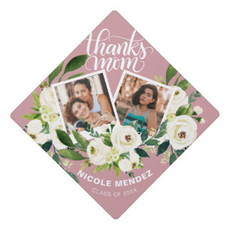 Thanks mom - 2 pictures - White flowers Graduation Cap Topper