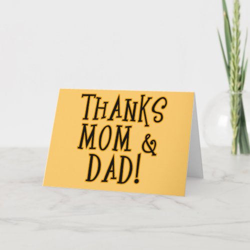 THANKS MOM and DAD Tshirt or Gift Product Thank You Card