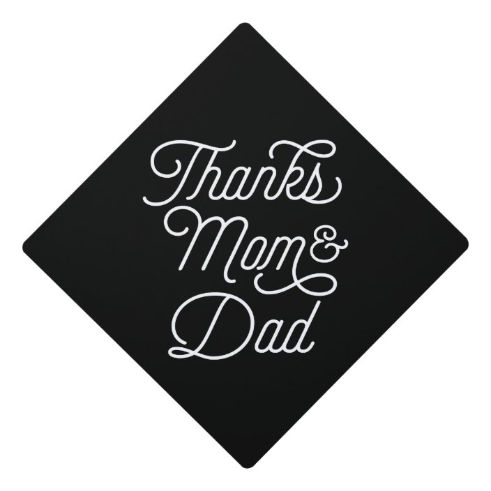 Thanks Mom Dad Graduation Cap Topper Zazzle Com