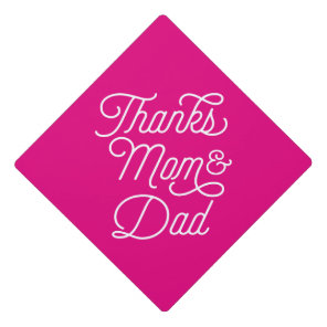Thanks Mom & Dad in Pink Graduation Cap Topper