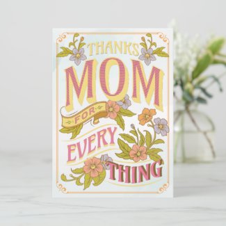Thanks Mom For Every Thing, Mom Day Holiday Card