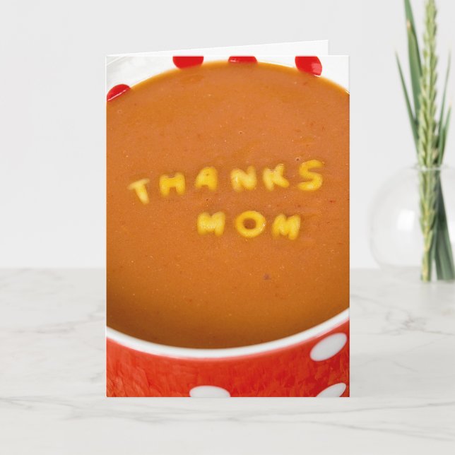 thanks Mom in tomato soup Thank You Card (Front)
