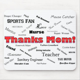 Thanks Mom! Mouse Pad